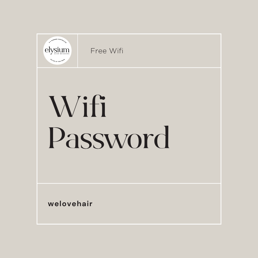 Elysium Hair Brisbane WIFI